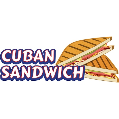 Signmission Safety Sign, 9 in Height, Vinyl, 6 in Length, Cuban Sandwich, D-DC-16-Cuban Sandwich D-DC-16-Cuban Sandwich